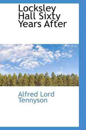 Locksley Hall Sixty Years After