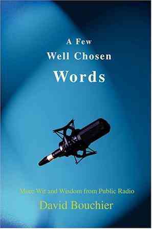 A Few Well Chosen Words