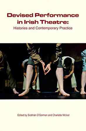 Devised Performance in Irish Theatre