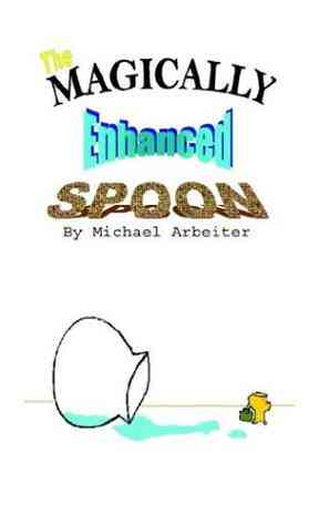 The Magically Enhanced Spoon