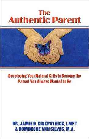 The Authentic Parent